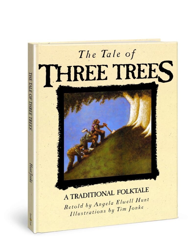 9. The Tale of Three Trees by Angela Elwell Hunt